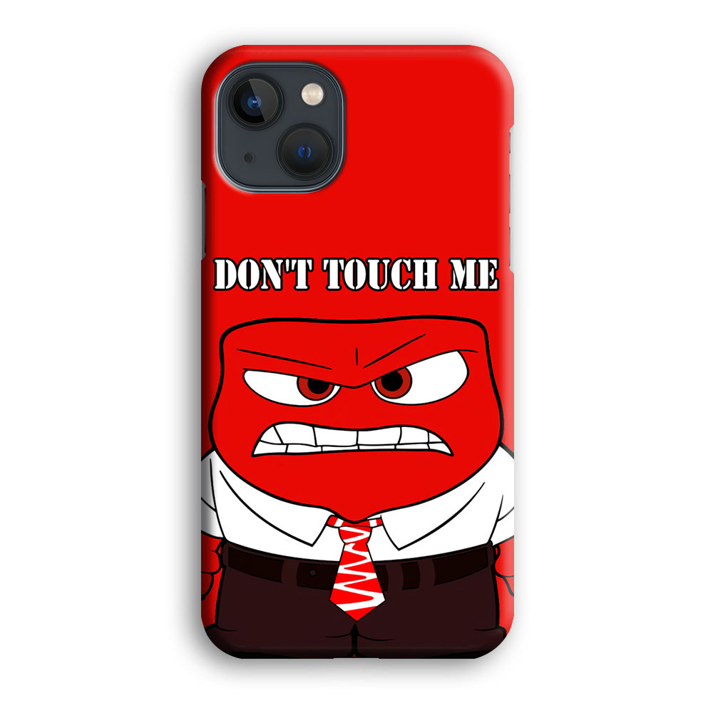 Angry Inside Out Don't Touch Me iPhone 14 Plus Case