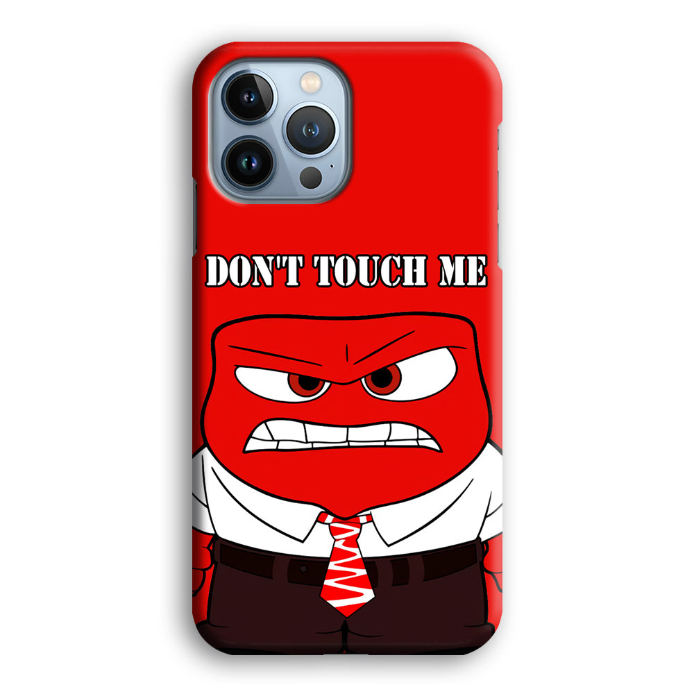 Angry Inside Out Don't Touch Me iPhone 13 Pro Case