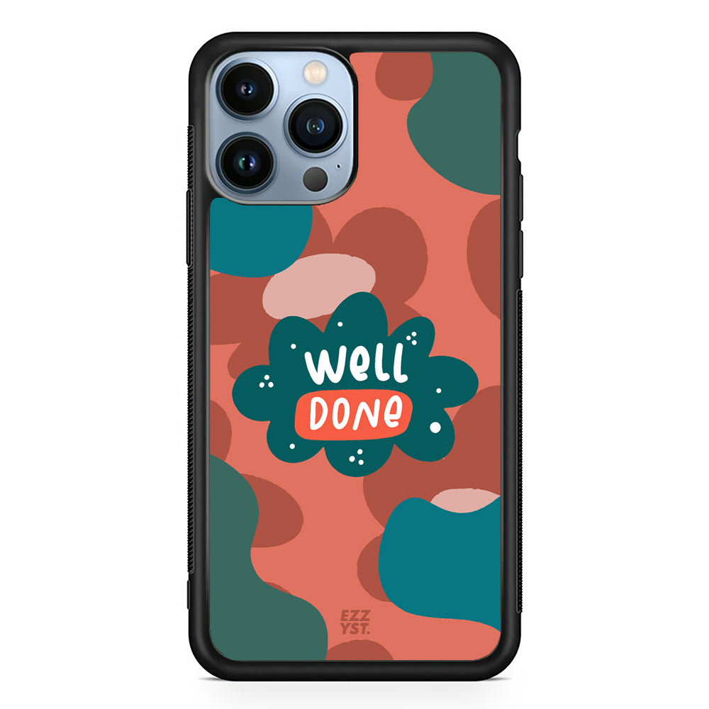 Say Good Word Well Done Magsafe iPhone Case