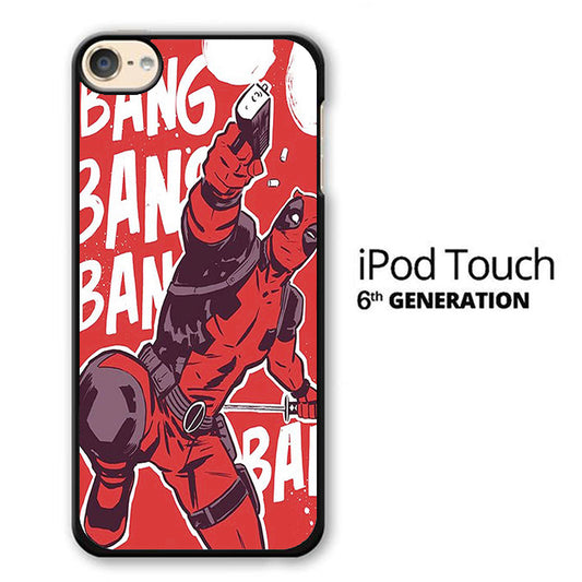 Deadpool Bang Bang iPod Touch 6 Case - Ezzystore