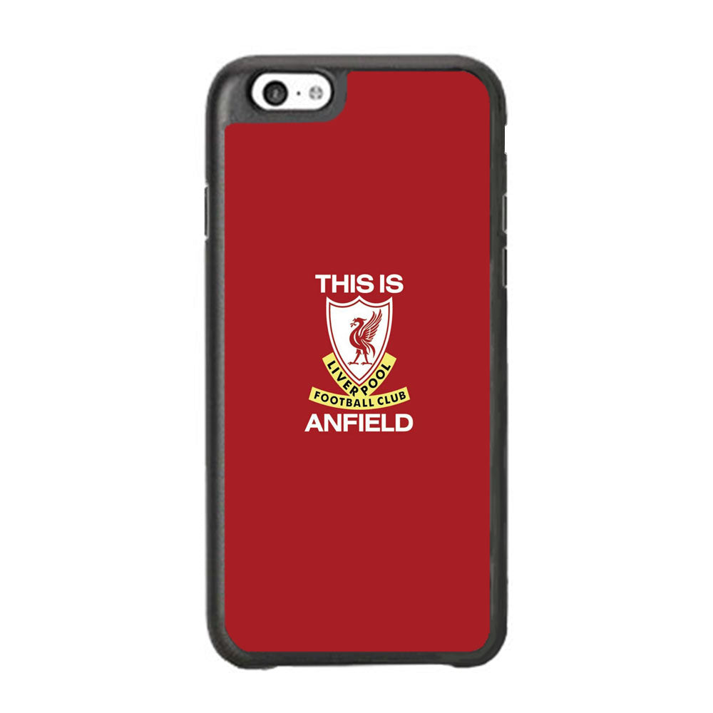 FC Liverpool This Is Anfield iPhone 6 | 6s Case