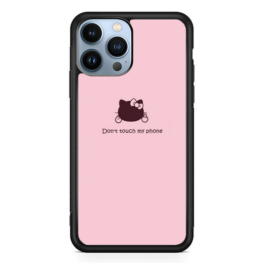 Hello Kitty Don't Touch My Phone iPhone 13 Pro Max Case