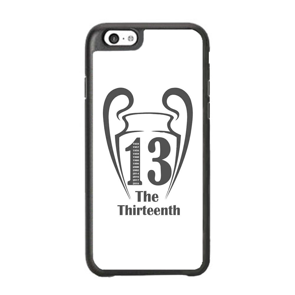 Real Mardrid The Thirteenth Winner iPhone 6 Plus | 6s Plus Case