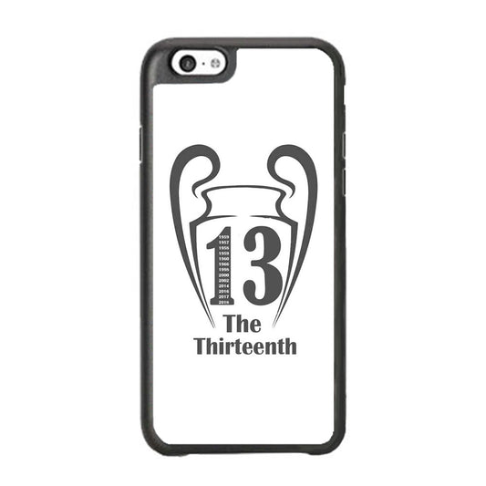 Real Mardrid The Thirteenth Winner iPhone 6 Plus | 6s Plus Case